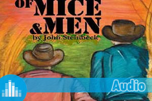 Exercice d'anglais audio extrait de Of Mice and Men by John Steinbeck