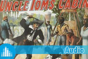 Exercice d'anglais audio extrait de Uncle Tom's Cabin by Harriet Beecher Stowe 